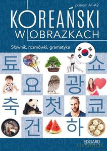 Koreański w obrazkach. Słownik,rozmówki,gramatyka - Choi Jeong In [KSIĄŻKA]