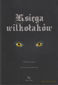 Księga wilkołaków - Bob Curran [KSIĄŻKA]