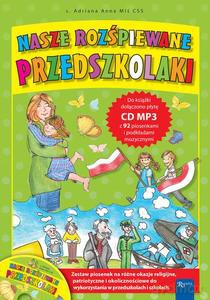 Nasze rozśpiewane przedszkolaki - Adrianna Anna Miś [KSIĄŻKA]+[CD]