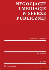 Negocjacje i mediacje w sferze publicznej - Magdalena Tabernacka [KSIĄŻKA]