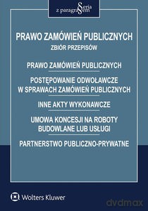 Prawo zamówień publicznych. Zbiór przepisów [KSIĄŻKA]