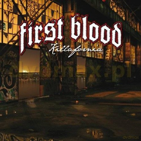 First Blood: Killafornia [CD]