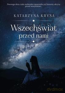 Wszechświat przed nami - Katarzyna Krysa [KSIĄŻKA]