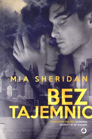 Bez tajemnic - Mia Sheridan [KSIĄŻKA]