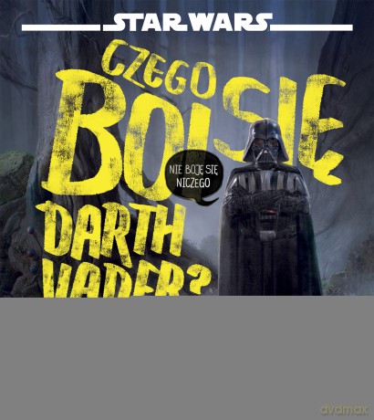 Czego boi się Darth Vader - Adam Rex [KSIĄŻKA]