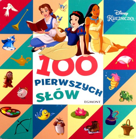 Disney księżniczka. 100 pierwszych słów [KSIĄŻKA]