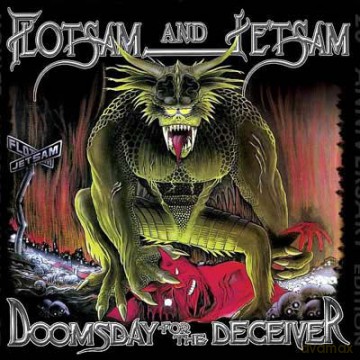 Flotsam & Jetsam: Doomsday For The Deceiver [2CD]+[DVD]