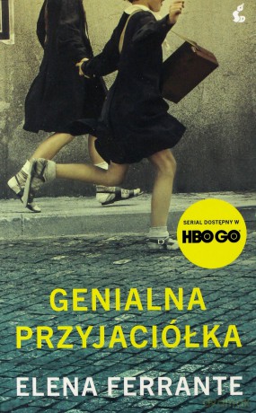 Genialna przyjaciółka. Cykl neapolitański (Tom 1) - Elena Ferrante [KSIĄŻKA]