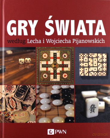 Gry świata według Lecha i Wojciecha Pijanowskich - Lech Pijanowski, Wojciech Pijanowski [KSIĄŻKA]