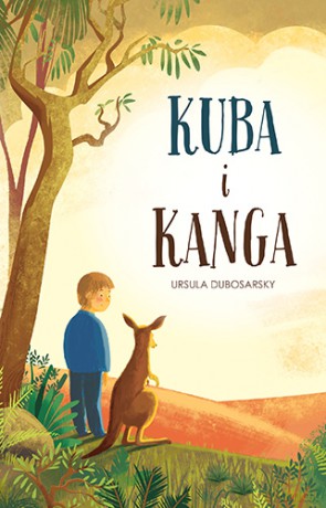 Kuba i Kanga - Ursula Dubosarsky [KSIĄŻKA]