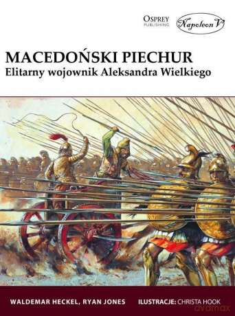 Macedoński piechur - Waldemar Heckel, Ryan Jones [KSIĄŻKA]