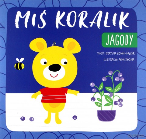 Miś Koralik. Jagody [KSIĄŻKA]