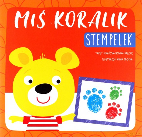 Miś Koralik. Stempelek [KSIĄŻKA]