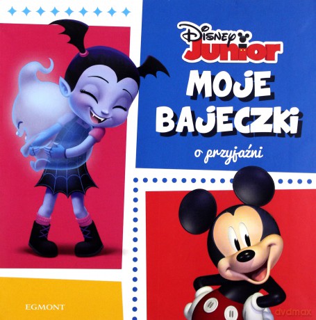 Moje bajeczki o przyjaźni [KSIĄŻKA]