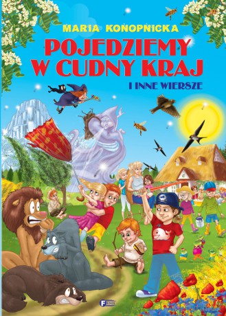 Pojedziemy w cudny kraj i inne wiersze - Maria Konopnicka [KSIĄŻKA]