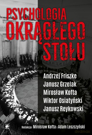 Psychologia okrągłego stołu [KSIĄŻKA]