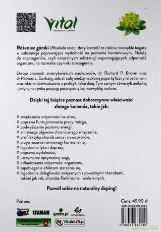 Różeniec górski, złoty korzeń. Cudowny adaptogen na zwiększenie energii, eliminację stresu, lepszą pracę mózgu i wiele innych - Richard P. Brown, Patricia L. Gerbarg, Barbara Graham [KSIĄŻKA]