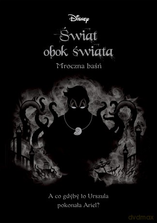 Świat obok świata. Mroczna baśń [KSIĄŻKA]
