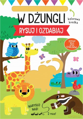 W dżungli. Rysuj i ozdabiaj [KSIĄŻKA]