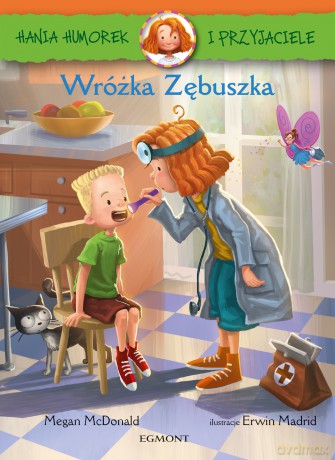 Wróżka Zębuszka. Hania Humorek i przyjaciele - Megan Mcdonald [KSIĄŻKA]