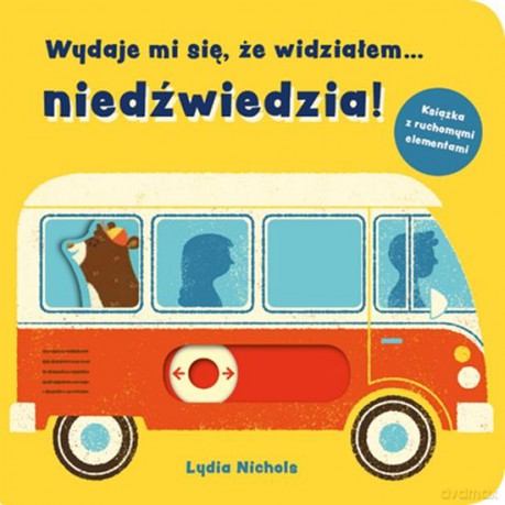 Wydaje mi się że widziałem niedźwiedzia - Lydia Nichols [KSIĄŻKA]