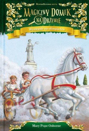Wyzwanie na olimpiadzie. Magiczny domek na drzewie - Mary Pope Osborne [KSIĄŻKA]