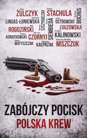 Zabójczy pocisk. Polska krew [KSIĄŻKA]