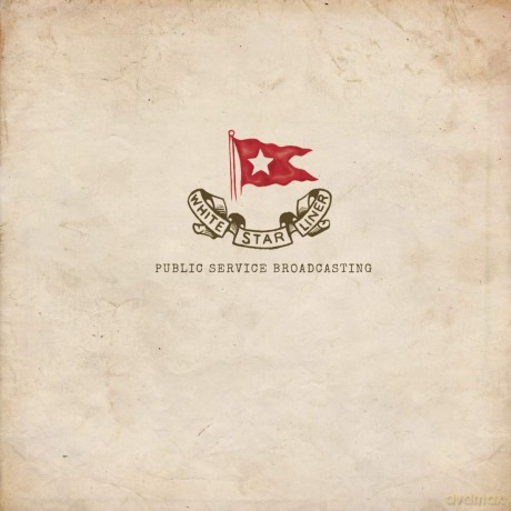 Public Service Broadcasting: White Star Liner [Winyl]