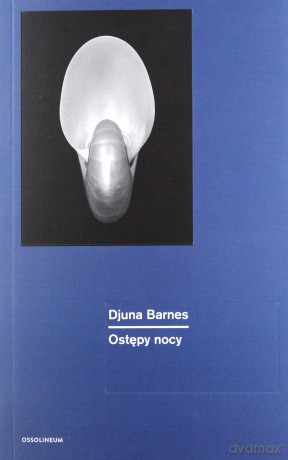 Ostępy nocy - Djuna Barnes [KSIĄŻKA]