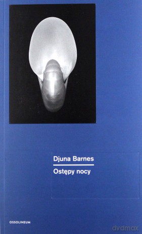 Ostępy nocy - Djuna Barnes [KSIĄŻKA]