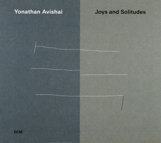 Yonathan Avishai Trio: Joys And Solitudes [CD]