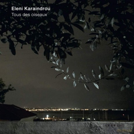 Eleni Karaindrou: Tous Des Oiseaux [CD]