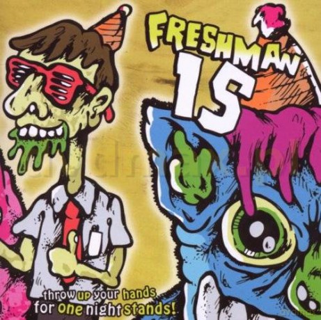 Freshman 15: Throw Up Your Hands For One Night [CD]