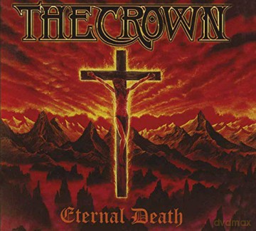 The Crown: Eternal Death (digipack) [CD]