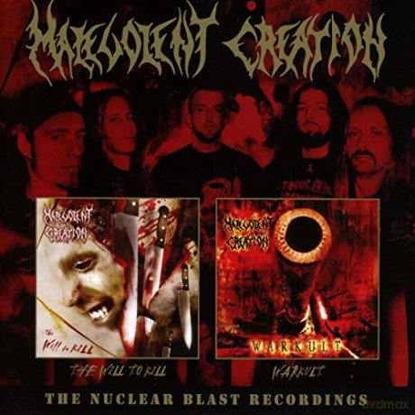 Malevolent Creation: The Nuclear Blast Recordings [2CD]