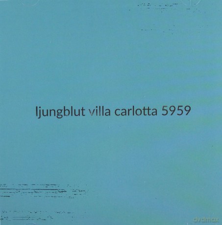 Ljungblut: Villa Carlotta 5959 [CD]