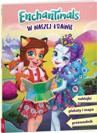 Enchantimals. W Naszej Krainie [KSIĄŻKA]