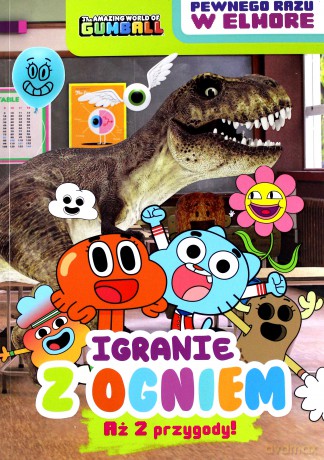 Gumball. Igranie z ogniem [KSIĄŻKA]
