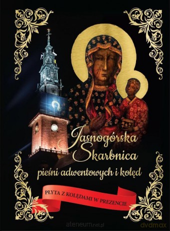 Jasnogórska Skarbnica pieśni adwentowych i kolęd [KSIĄŻKA]