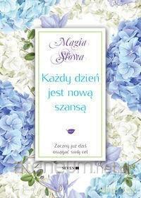 Każdy dzień jest nową szansą - Isabel Mauro [KSIĄŻKA]
