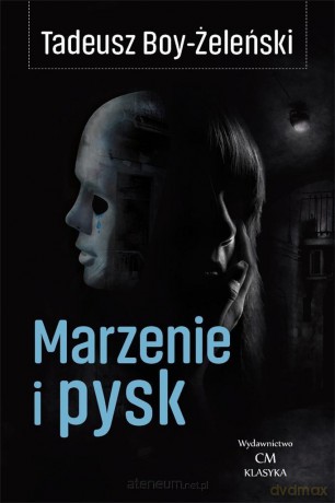 Marzenie i pysk - Tadeusz Boy-Żeleński [KSIĄŻKA]