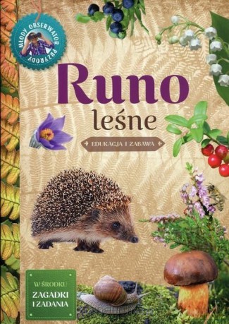 Młody obserwator przyrody. Runo leśne [KSIĄŻKA]