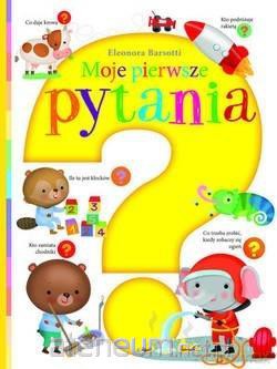 Moje pierwsze pytania - Eleonora Barsotti [KSIĄŻKA]