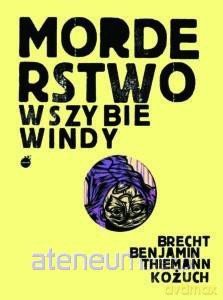 Morderstwo w szybie windy - Bertolt Brecht, Walter Benjamin, Steffen Thiemann [KOMIKS]