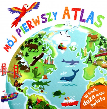 Mój pierwszy atlas - Philip Steele [KSIĄŻKA]