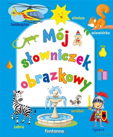 Mój słowniczek obrazkowy [KSIĄŻKA]