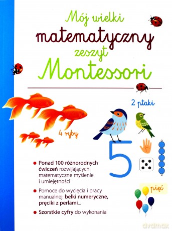 Mój wielki matematyczny zeszyt Montessori [KSIĄŻKA]