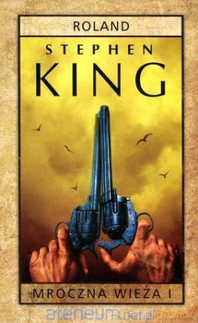 Mroczna Wieża (Tom 1) Roland (pocket) - Stephen King [KSIĄŻKA]