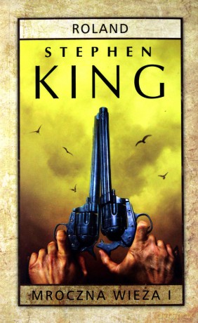 Mroczna Wieża (Tom 1) Roland (pocket) - Stephen King [KSIĄŻKA]