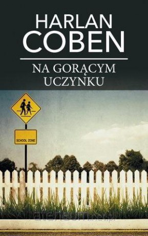 Na gorącym uczynku (pocket) - Harlan Coben [KSIĄŻKA]